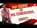 #9 PHP Beginners Course 2025: PHP Multidimensional Array