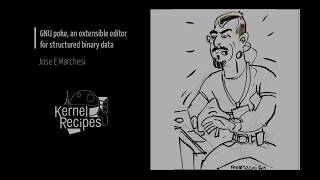 Kernel Recipes 2019 - GNU poke, an extensible editor for structured binary data