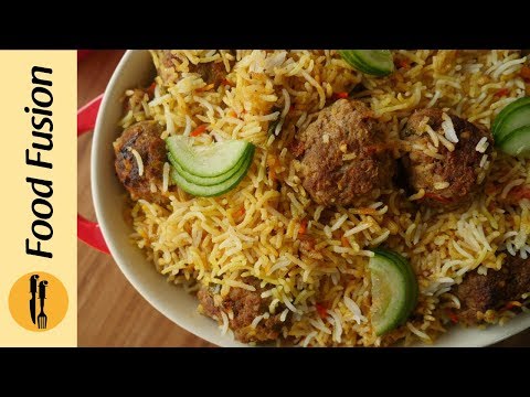 Kofta Biryani Recipe By Food Fusion Kofta Biryani Recipe By Food Fusion