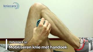 Oefening knieklachten #32: Hoe kan ik mijn knie soepeler maken?