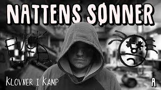 KLOVNER I KAMP - NATTENS SØNNER | musikkvideo