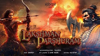 Lakshman Parshuram - Raanjha || Ramayan Rap Song || Motivational \u0026 Energetic Rap Song || 2025.