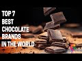 Top 7 Best Chocolates Brands In The World | best chocolate company in the world |(Clear Explanation)