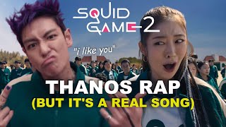 Thanos Rap But It's A Real Song - Korean \u0026 English Dub - Squid Game 2 - \