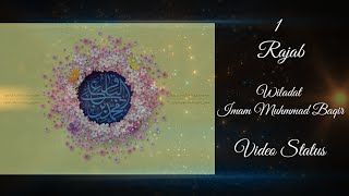 Allah Ek Hai Panjetan Paanch Hai | 1 Rajab Video Status | Imam Muhmmad Baqir Wiladat Video Status