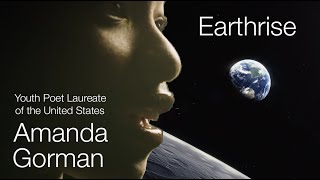 Amanda Gorman - Youth Poet Laureate of the US - Earthrise