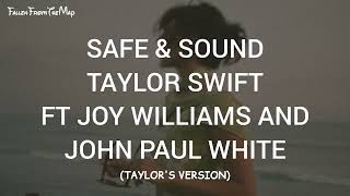 Taylor Swift Ft Joy Williams And John Paul White - Safe & Sound (Taylor's Version) (Lyrics)