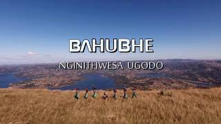 Bahubhe  Nginithwesa Ugodo Music Video