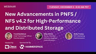 LF Live Webinar: New Advancements in PNFS / NFS v4.2 for High-Performance and Distributed Storage