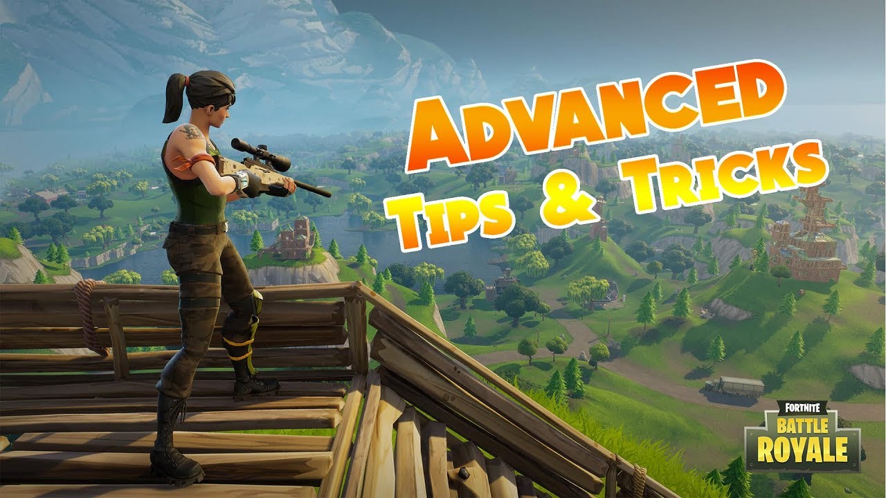 Fortnite - Battle Royale Advanced Tips & Tricks! - YouTube