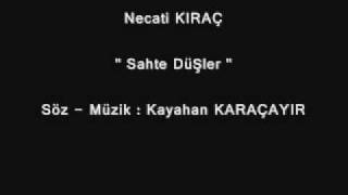 Necati KIRAÇ Sahte Düşler www.melankolizm.com