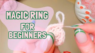 Easy Step by Step Magic Ring/Circle Crochet Tutorial - Beginner Friendly