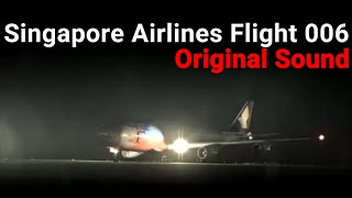 Singapore Airlines Flight 006 Original Sound