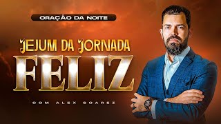 ORAÇÃO DA NOITE 26/02/25 | JORNADA FELIZ