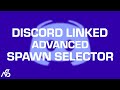 [SHOWCASE] Discord Linked Advanced Spawn Selector
