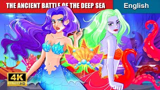 The Ancient Battle Of The Deep Sea 👑🌊 English Storytime 🌙 Fairyland