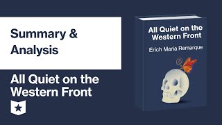 All Quiet on the Western Front by Erich Maria Remarque | Summary & Analysis