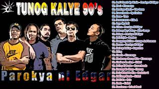 Parokya Ni Edgar, Eraserheads, Rivermaya, Siakol, Aegis, Asin - Tunog Kalye Batang Songs 90s 2022