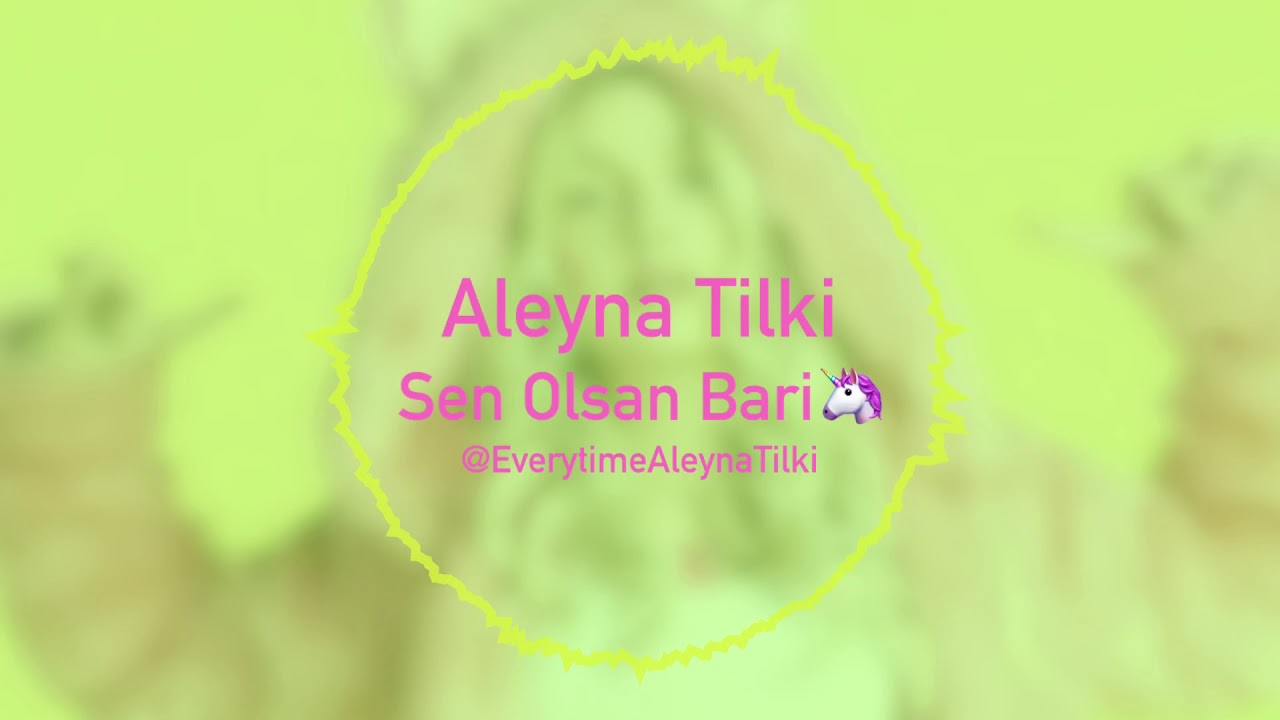 Aleyna Tilki - Sen Olsan Bari (Audio) - YouTube