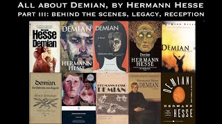 Demian, by Hermann Hesse (Part III: Behind the scenes, reception, legacy) (My favorite book!)