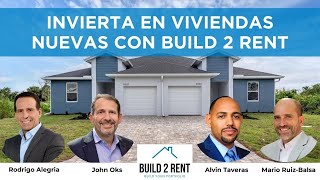 Invierta En Viviendas Nuevas Con Build 2 Rent [Build2Rent.com]