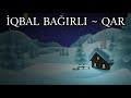 ▶ İqbal baĞirli qar Şeir full hd