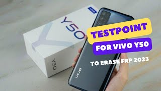 Test Point For VIVO Y50 To Erase FRP|Hardreset 2023