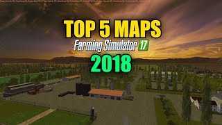 Farming Simulator 17 - Top 5 Maps For Farming Simulator 17 in 2018