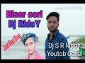 Biser Cori jisan Khan shuvo DJ RidoY mix