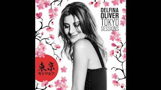 Delfina Oliver /Cheek to Cheek (Tokyo Sessions)