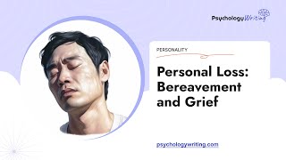 Personal Loss: Bereavement and Grief - Essay Example