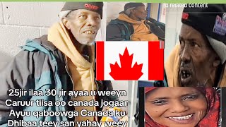 ABE SOMALIYED OO KU DHIBATEYSAN CANADA 🇨🇦 AYa CAWA LAGU cAWIYEY MAXKAMADA DAHIR WA QISO QALBIGA TABA