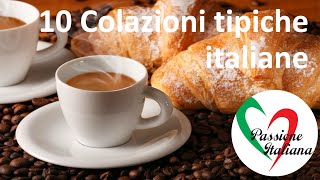 Interesting Italy: 10 typical Italian breakfasts