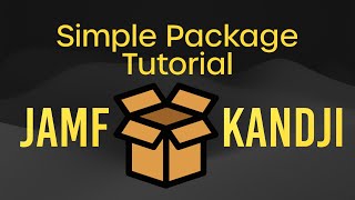 Simple Package Using Kandji \u0026 comparison with JAMF