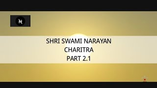 Shri Swaminarayan Charitra - Hindi | SSC2 | Part 2.1 | Ghanshyam \u0026 The Miracles of Life | NV