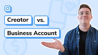 What Is the Difference Between a Creator and Business Account on Instagram?