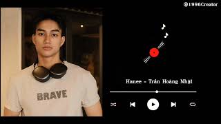 Hanee - Trần Hoàng Nhật | Bản full (Nhạc Phim Độc Đạo)