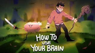 How To Use Your Brain To Accomplish Anything