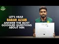 Let's Hear Babar Azam Answer The Most Googled Questions About Him.#BANvPAK #HarHaalMainCricket