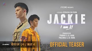 JACKIE-IAM21 | MOVIE OFFICIAL TEASER 2023 | DHIRAJ MAGAR | JASSITA GURUNG