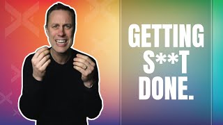 TOP 3 HACKS TO GETTING S**T DONE.