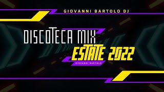 🏖️​🎵 DISCOTECA MIX ESTATE 2022 🎵🏖️​ Remix Tormentoni House Dance Commerciale | Giovanni Bartolo DJ 🎧