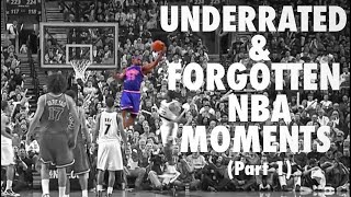 Underrated & Forgotten NBA Moments (Part 1)