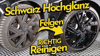 So reinige ICH schwarze Hochglanz Felgen - fast kratzerfrei (Unilack)