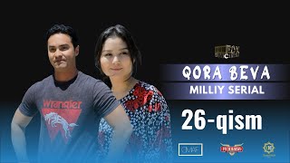 Qora Beva 26 - qism (milliy serial) | Қора Бева 26 - қисм (миллий сериал)