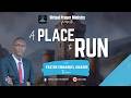 2026-06-05_A Place to Run_Pastor Emmanuel Makore_Day 5