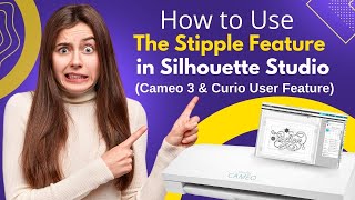 How to Use the Stipple Feature in Silhouette Studio (Cameo 3 \u0026 Curio) | Manny Maker