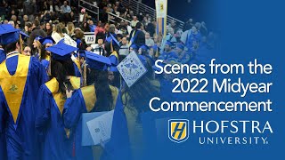 Scenes from the 2022 Midyear Commencement - Hofstra University