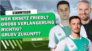 🔴SV Werder Bremen - FRIEDL Ersatz ? / Philipp Einsatz gegen BVB? / Groß Verlängerung / STAMMTISCH