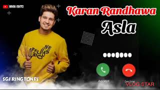 Karan Randhawa New Song Ringtone | Asla New Punjabi Song Ringtone| Latest Punjabi Song 2022 Ringtone